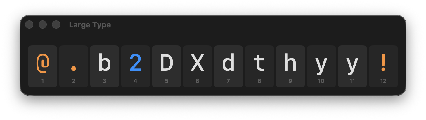 The Large Type window showing a password in big numbered characters